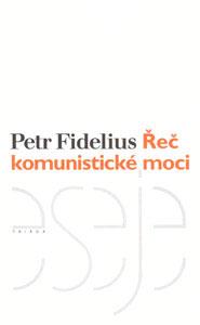 Petr Fidelius: Řeč komunistické moci, ed. Paprsek, „malá řada“