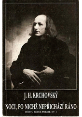 J. H. Krchovský: Noci, po nichž nepřichází ráno (1991)