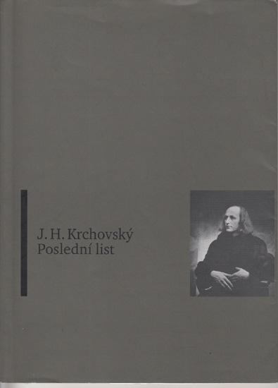 J. H. Krchovský: Poslední list (2003)