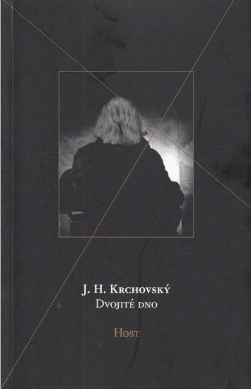 J. H. Krchovský: Dvojité dno (2010)